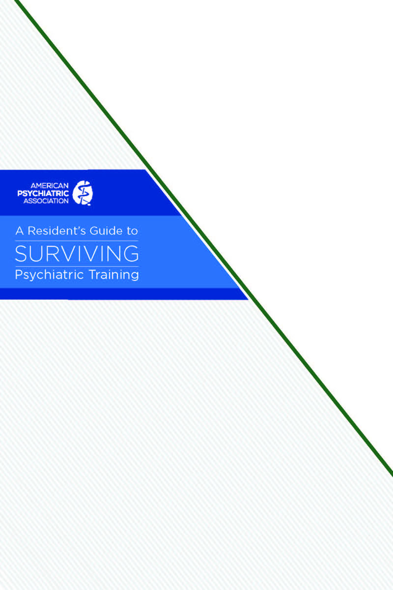 Cover of the APA Resident’s Guide to Surviving Psychiatric Training, 3rd Edition