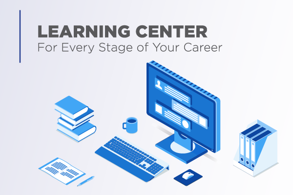 Learning Center For Every Stage of Your Career
