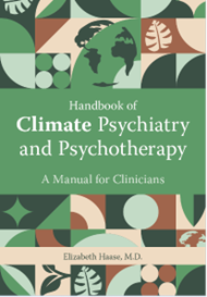 Climate change psychiatry and psychotherapy, Elizabeth Haase